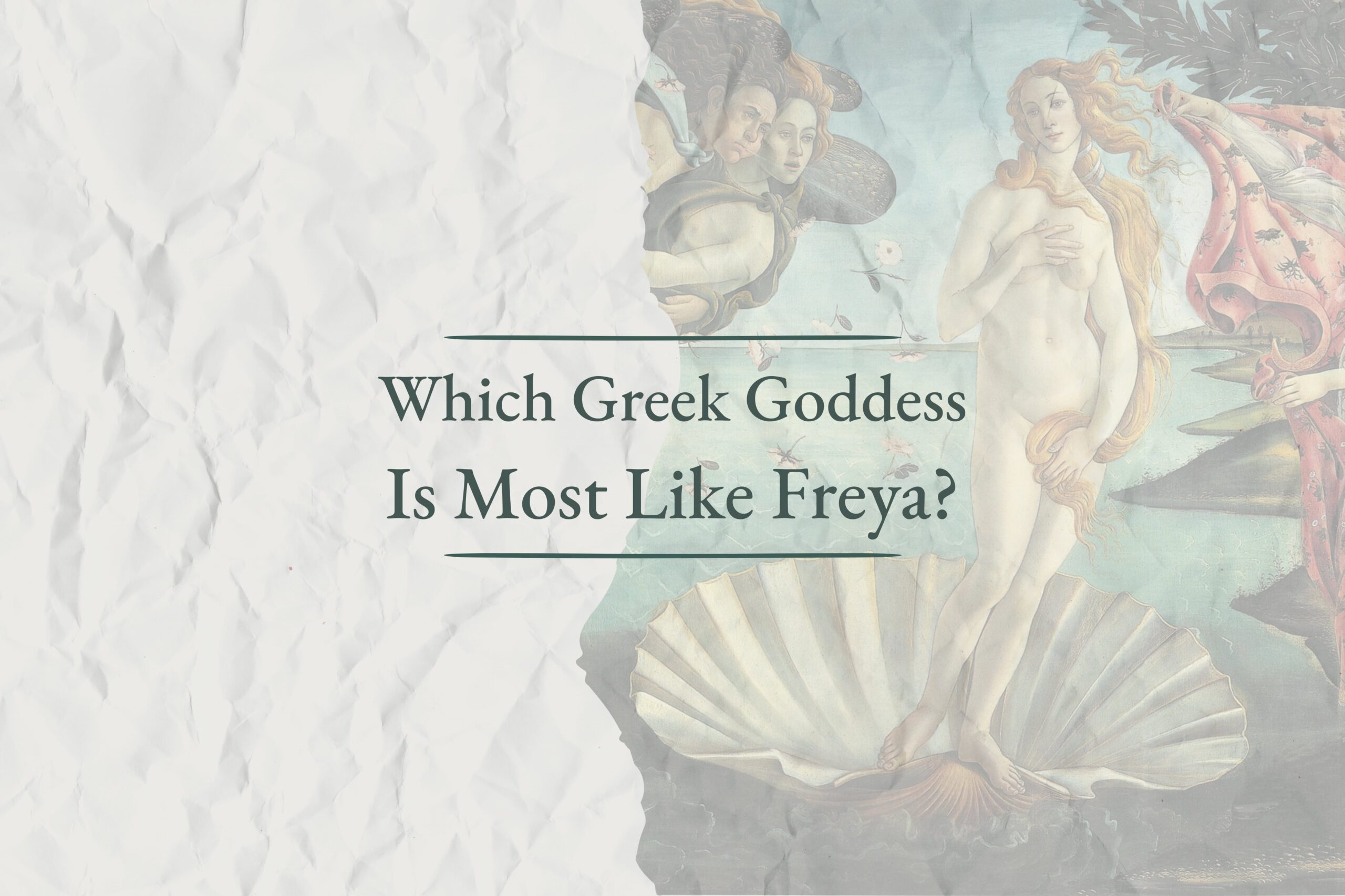 Greek goddess is most like Freya