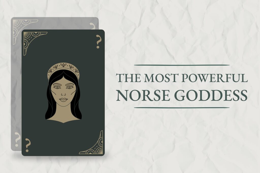 Most Powerful Norse Goddess