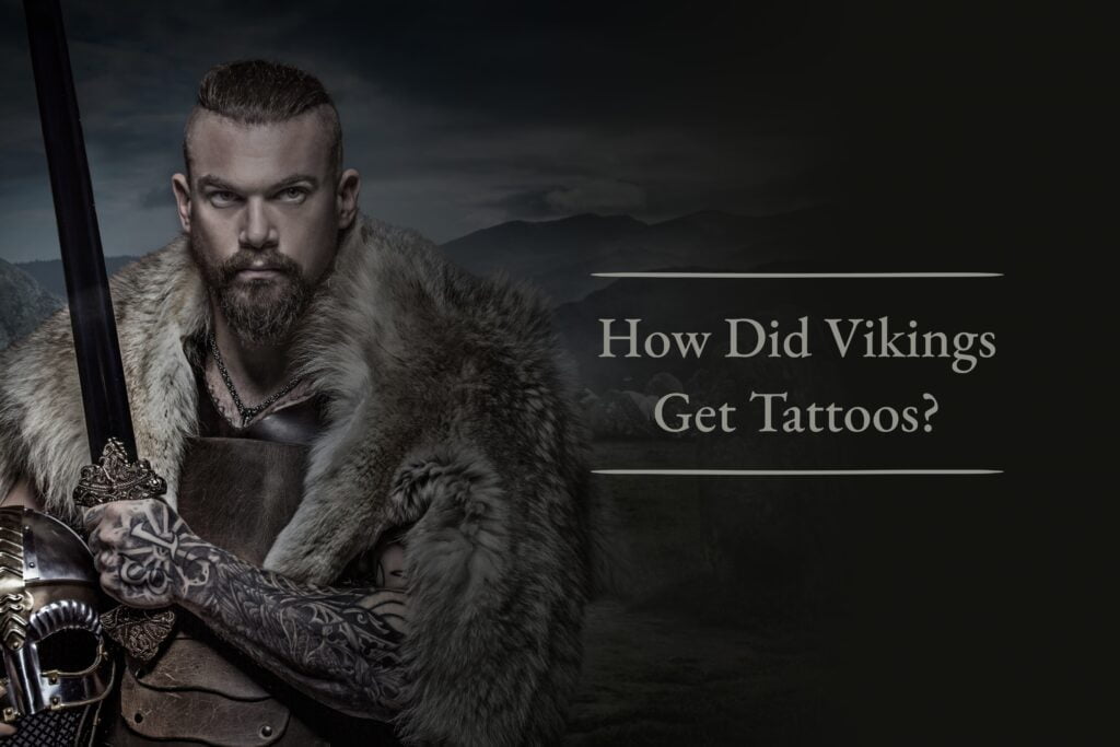 How Did Vikings Get Tattoos? - Viking Style