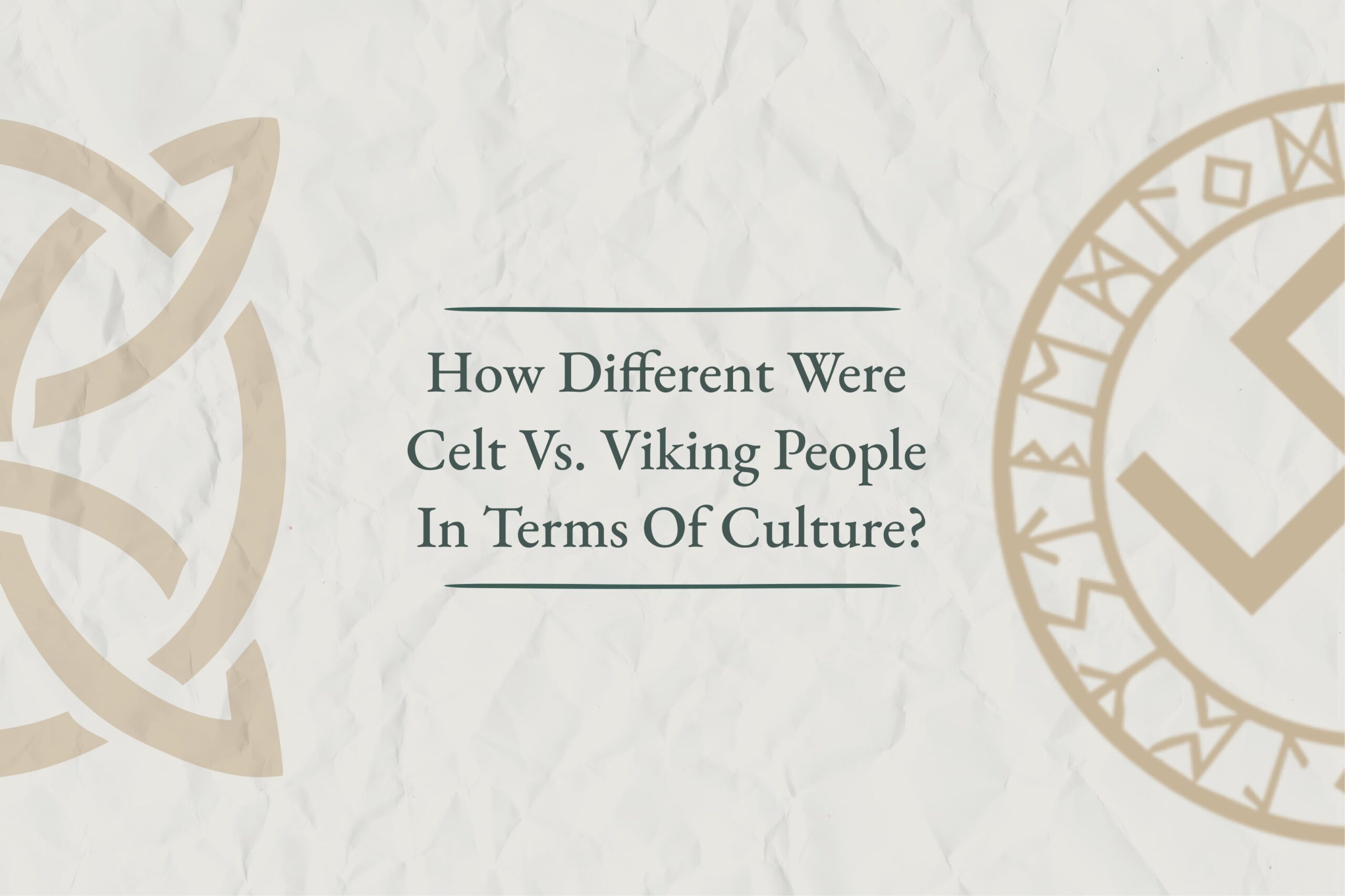 Celts vs Norse: Two Fascinating Ancient Civilizations - IrishWishes