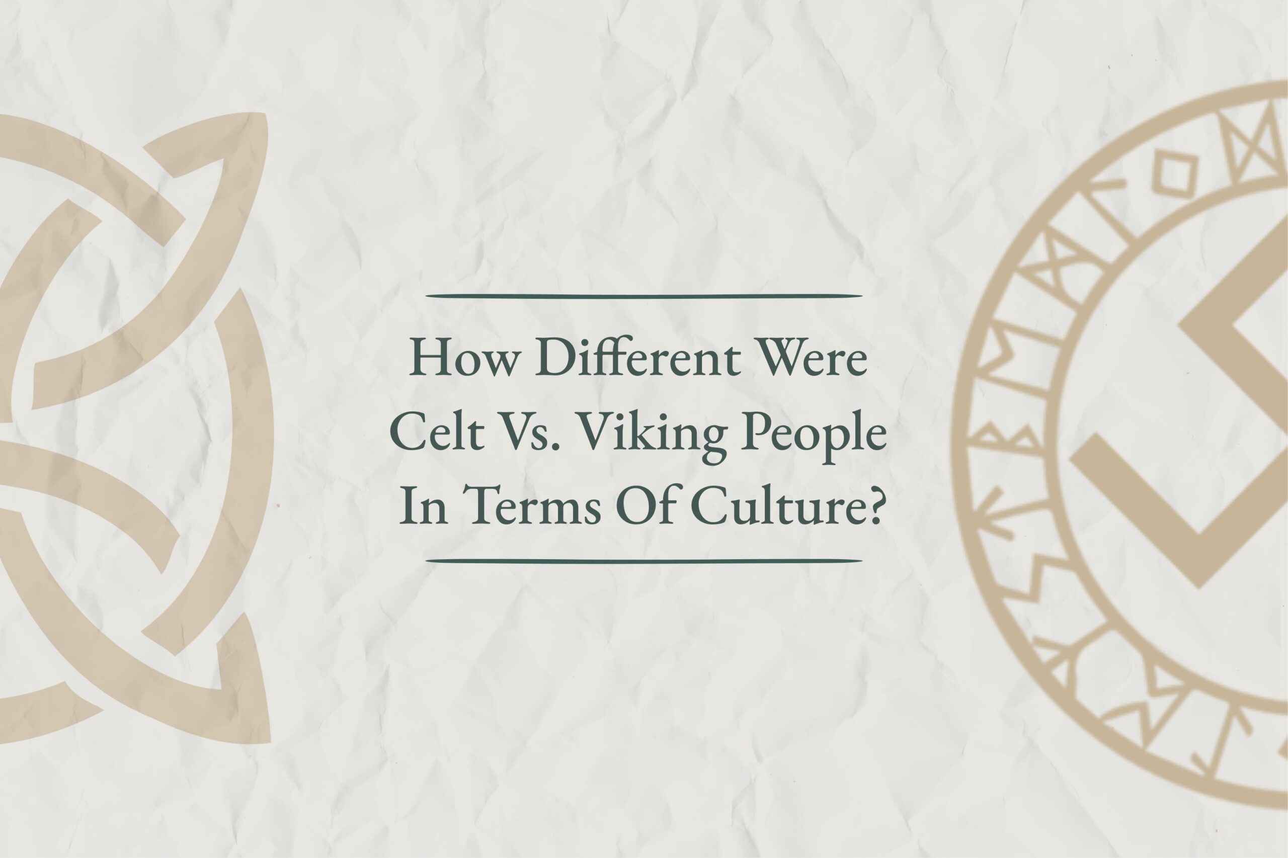 The Celts and Celtic Society: Who are the Vikings?