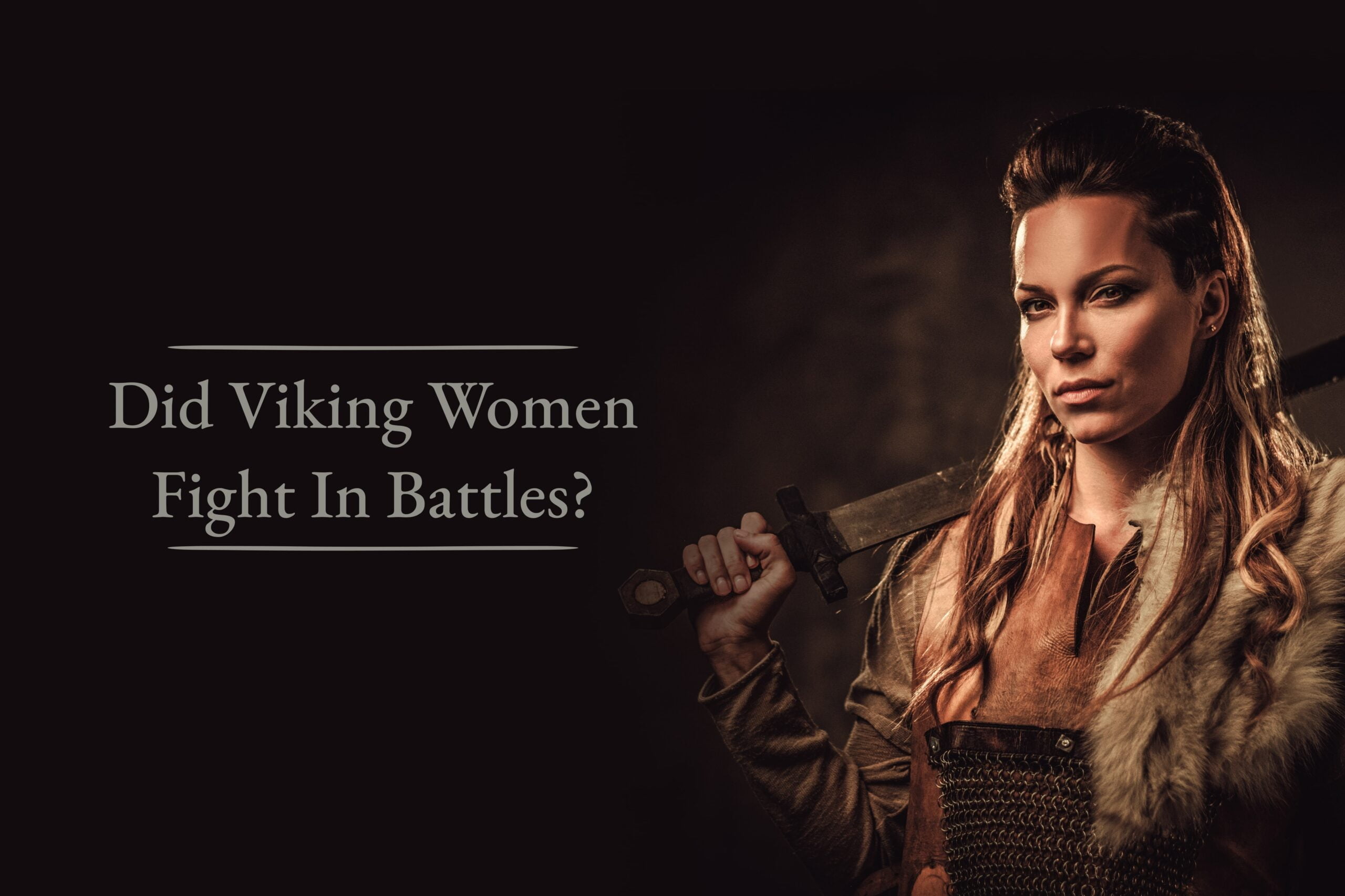 Shield-maidens: Top Five Female Warriors in Viking History - Viking Front