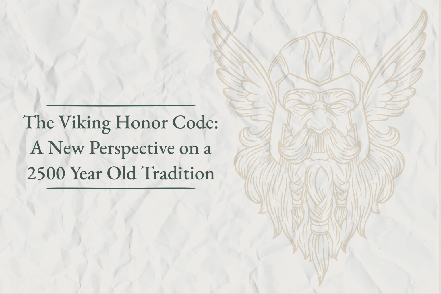 the-viking-honor-code-a-new-perspective-on-a-2500-year-old-tradition-viking-style