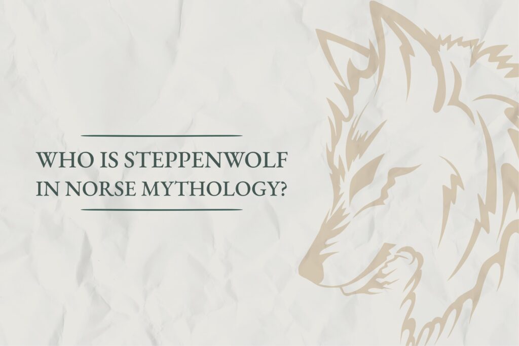 Who is Steppenwolf in Norse Mythology